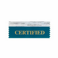 Certified Award Ribbon w/ Gold Foil Imprint (4"x1 5/8")